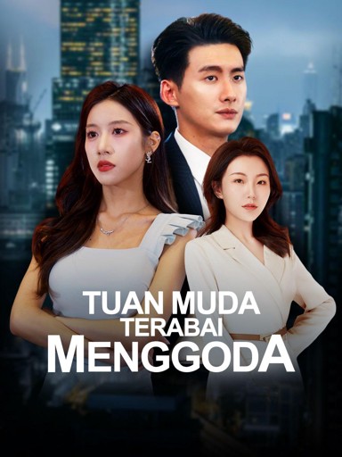 Tuan Muda Terabai Menggoda