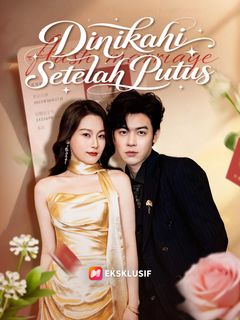 Dinikahi Setelah Putus