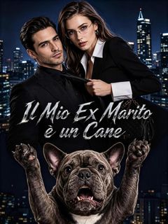 Il Mio Ex Marito è un Cane
