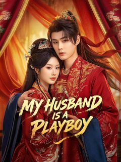My Husband is a Playboy