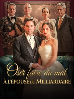 Oser faire du mal à l'épouse du milliardaire