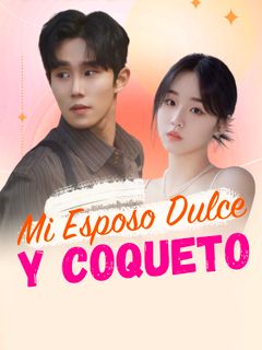 Mi Esposo Dulce y Coqueto