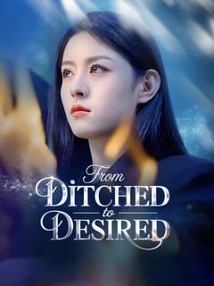 From Ditched to Desired