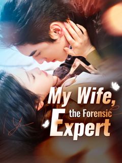 My Wife, the Forensic Expert