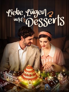 Liebe, Lügen und Desserts