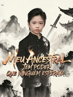 Meu Ancestral Tem Poder Que Ninguém Esperava
