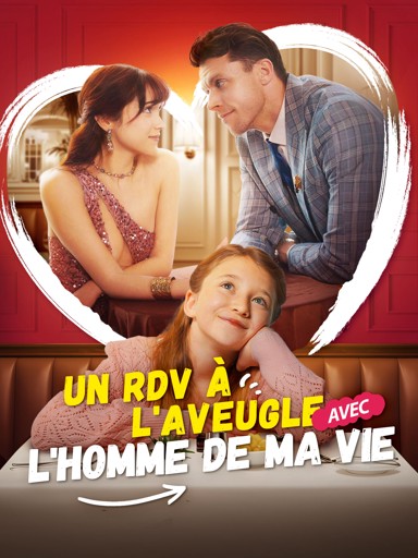 Un RDV à l'Aveugle avec l'Homme de Ma Vie