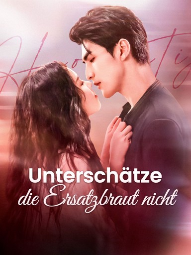 Unterschätze die Ersatzbraut nicht