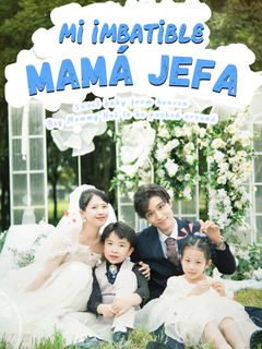 Mi imbatible mamá jefa