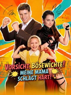 Vorsicht, Bösewichte! Meine Mama Schlägt Hart!