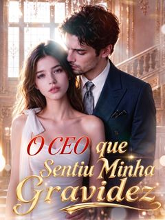 O CEO que Sentiu Minha Gravidez