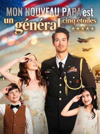 Mon nouveau papa est un général cinq étoiles