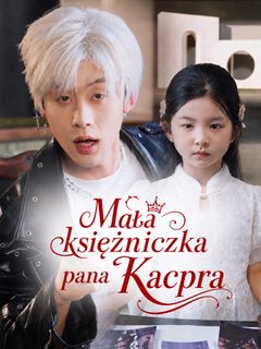 Mała księżniczka pana Kacpra