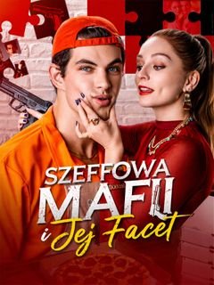 Szefowa Mafii i Jej Facet