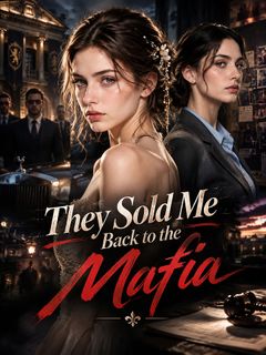 They Sold Me Back to the Mafia