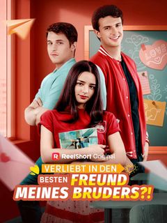 Verliebt in  den besten Freund  meines Bruders?!