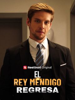 El rey mendigo regresa