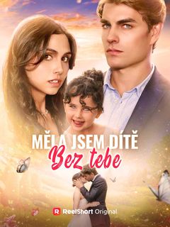Měla jsem dítě bez tebe