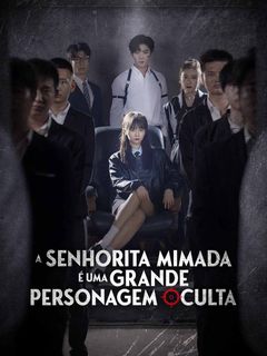 A Senhorita Mimada é uma Grande Personagem Oculta