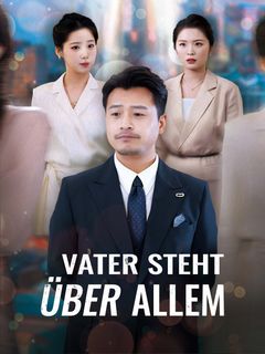 Vater steht über allem