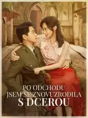 Po odchodu jsem se znovuzrodila s dcerou