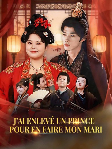 J'ai Enlevé un Prince pour en Faire Mon Mari