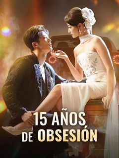 15 años de obsesión