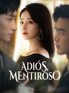 Adiós, mentiroso