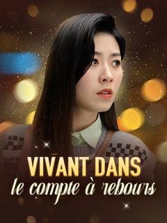 Vivant dans le compte à rebours