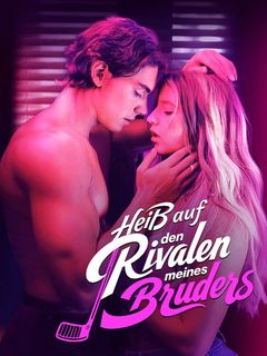 Heiß auf den Rivalen meines Bruders