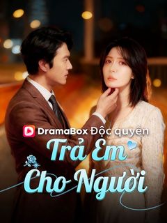 Trả Em Cho Người