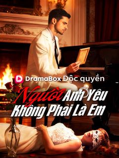 Người Anh Yêu Không Phải Là Em