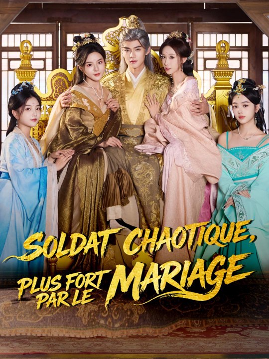 SOLDAT CHAOTIQUE, PLUS FORT PAR LE MARIAGE