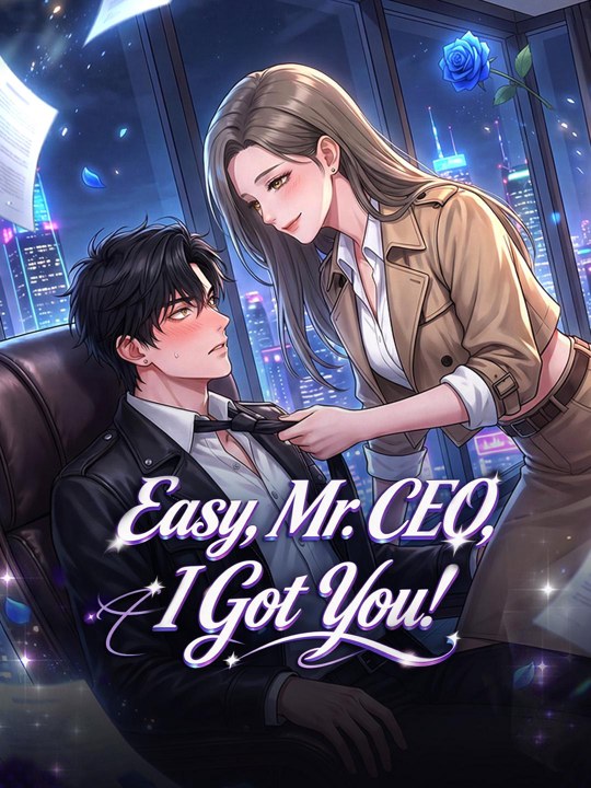 Easy, Mr. CEO, I Got You!