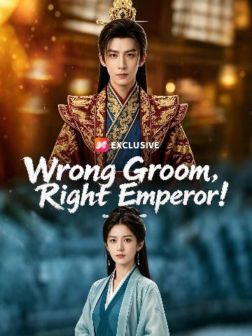 Wrong Groom, Right Emperor!