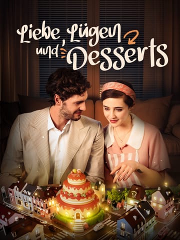 Liebe, Lügen und Desserts
