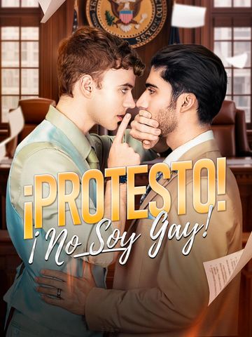 ¡Protesto! ¡No Soy Gay!