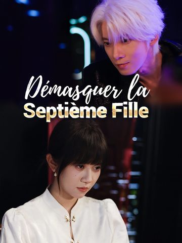 Démasquer la Septième Fille
