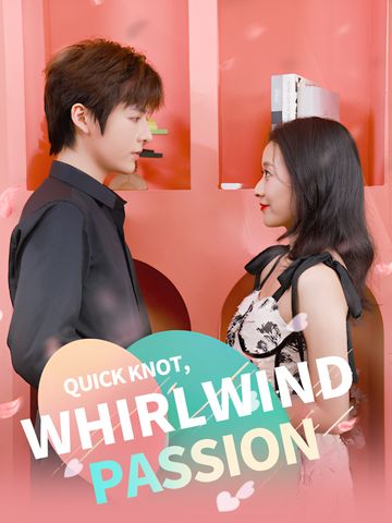 Quick Knot, Whirlwind Passion