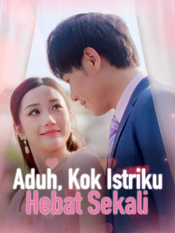 Aduh, Kok Istriku Hebat Sekali