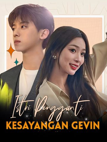 Istri Pengganti Kesayangan Gevin