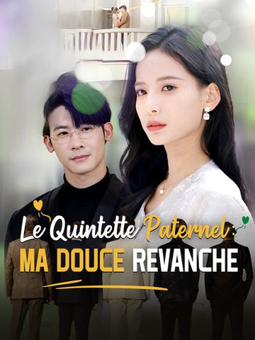 Le Quintette Paternel: Ma Douce Revanche