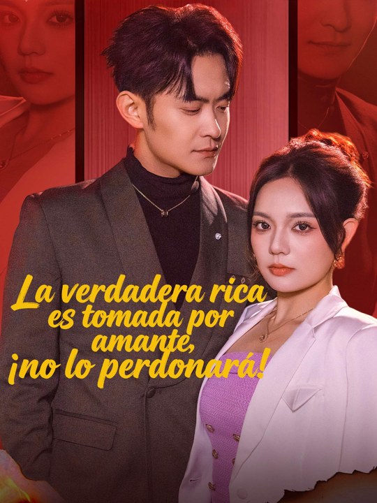 La verdadera rica es tomada por amante, ¡no lo perdonará!