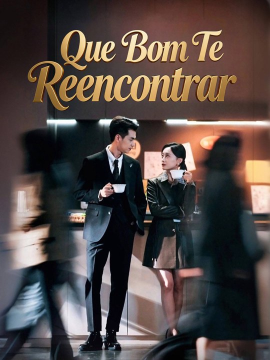 Que Bom Te Reencontrar