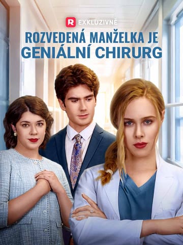 Rozvedená manželka je geniální chirurg