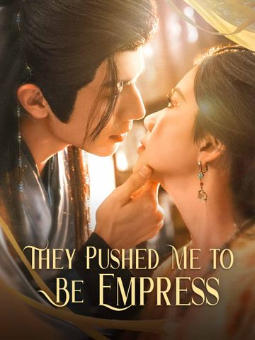 They Pushed Me to Be Empress