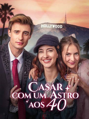 Casar com um Astro aos 40