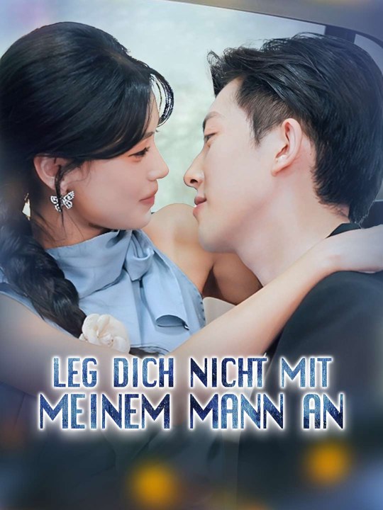 Leg dich nicht mit meinem Mann an