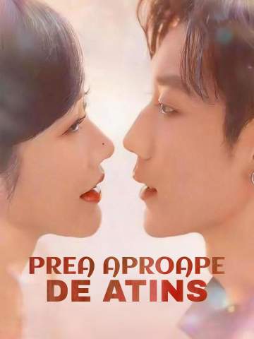 Prea aproape de atins