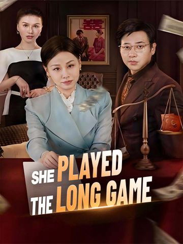 She Played the Long Game